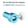 Kép 2/9 - Die Cut Machine toll adapter CRICUT JOY vágógéphez alumínium ötvözet tolltartó 8 mm átmérőjű jelölőhöz