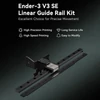 Kép 7/12 - Creality 4003010024 továbbfejlesztett Ender-3 V3 SE lineáris sínvezető készlet