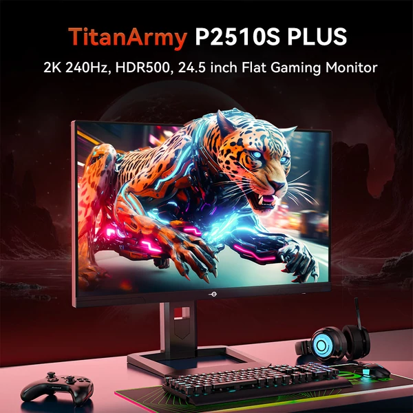 TITAN ARMY P2510S PLUS 24.5" gamer monitor, 2K QHD 240Hz IPS, HDR500, állítható állvány, Adaptive-Sync, szemkímélő mód
